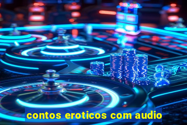 contos eroticos com audio